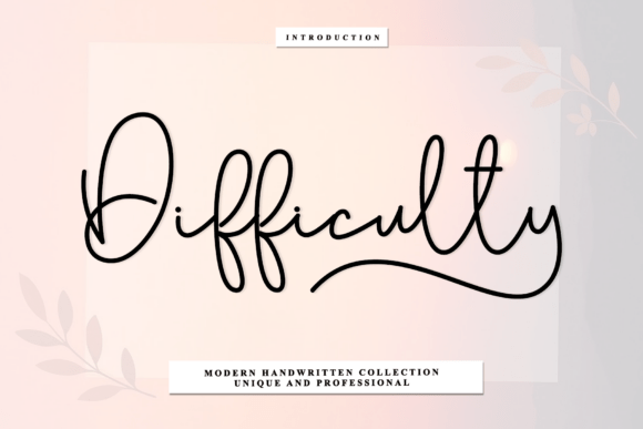 Difficulty and Difficulty: A Timeless Handwritten Font for Design and Branding