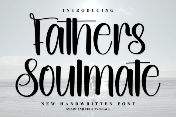 Fathers Soulmate: A Timeless Handwritten Font with Modern Appeal