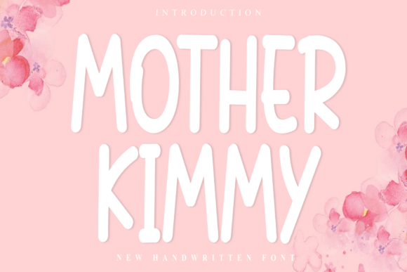 Mother Kimmy: A Strategic Font for Modern Design and Communication