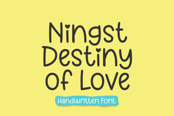 Ningst Destiny of Love: A Font with a Heart