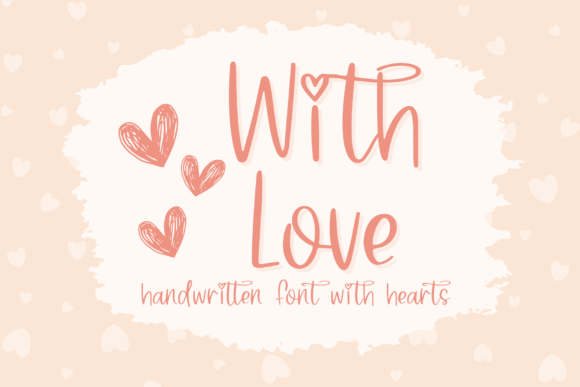 With Love Font for Heartfelt Design